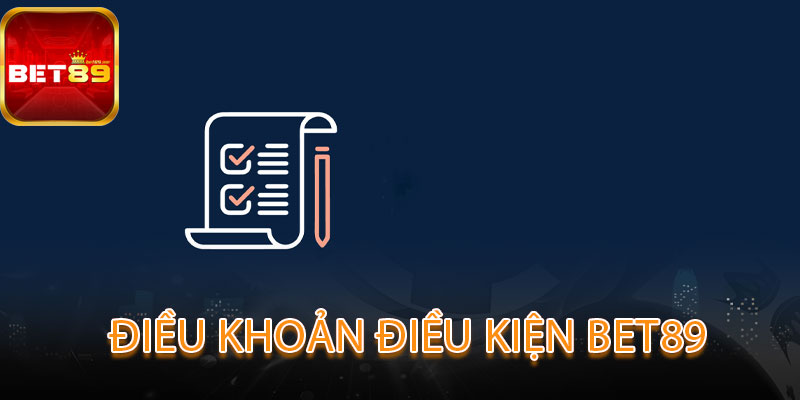 Điều Khoản Điều Kiện bet89