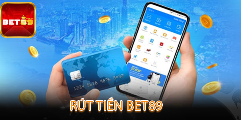 Rút Tiền Bet89